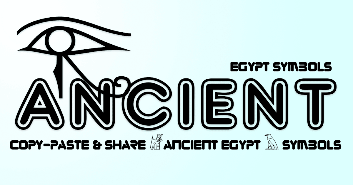 Ancient Egypt Symbols - Copy   Paste   Ancient Civilization   Sign