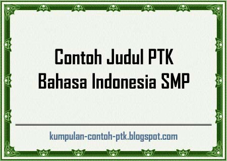 Proposal Ptk Bahasa Indonesia Smp Pidato