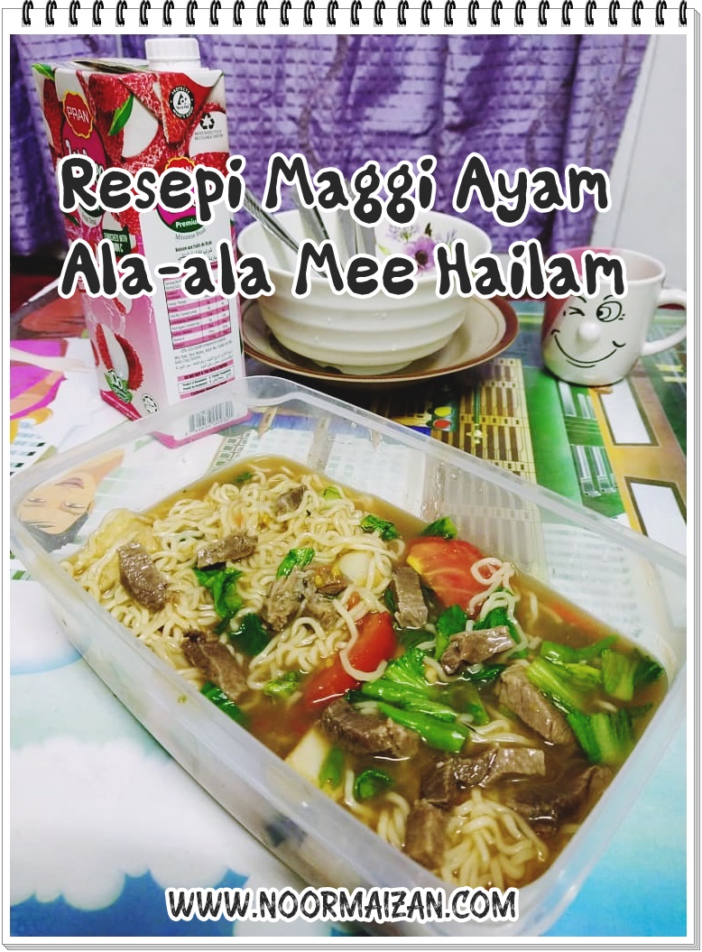 Resepi Maggi Ayam Ala-Ala Mee Hailam