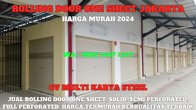 GAMBAR, ROLLING DOOR ONE SHEET, JAKARTA, HARGA, ROLLING DOOR ONE SHEET, PER METER, TERBARU, 2024