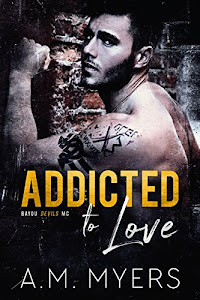 Addicted to Love: MC Romance (Bayou Devils MC Book 2) (English Edition)