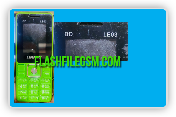 Linnex LE03 Flash File Without Password Sc6531E, Linnex LE03 BD Flash File 6531E 100% Tested, Linnex LE03 BD Flash File SC6531E (Firmware) 100%, Linnex LE03 BD Flash File 6531E 100% Tested.rar, LINNEX LE03 Specification, linnex le03 price in bangladesh,