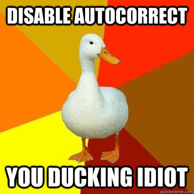 ducking autocorrection