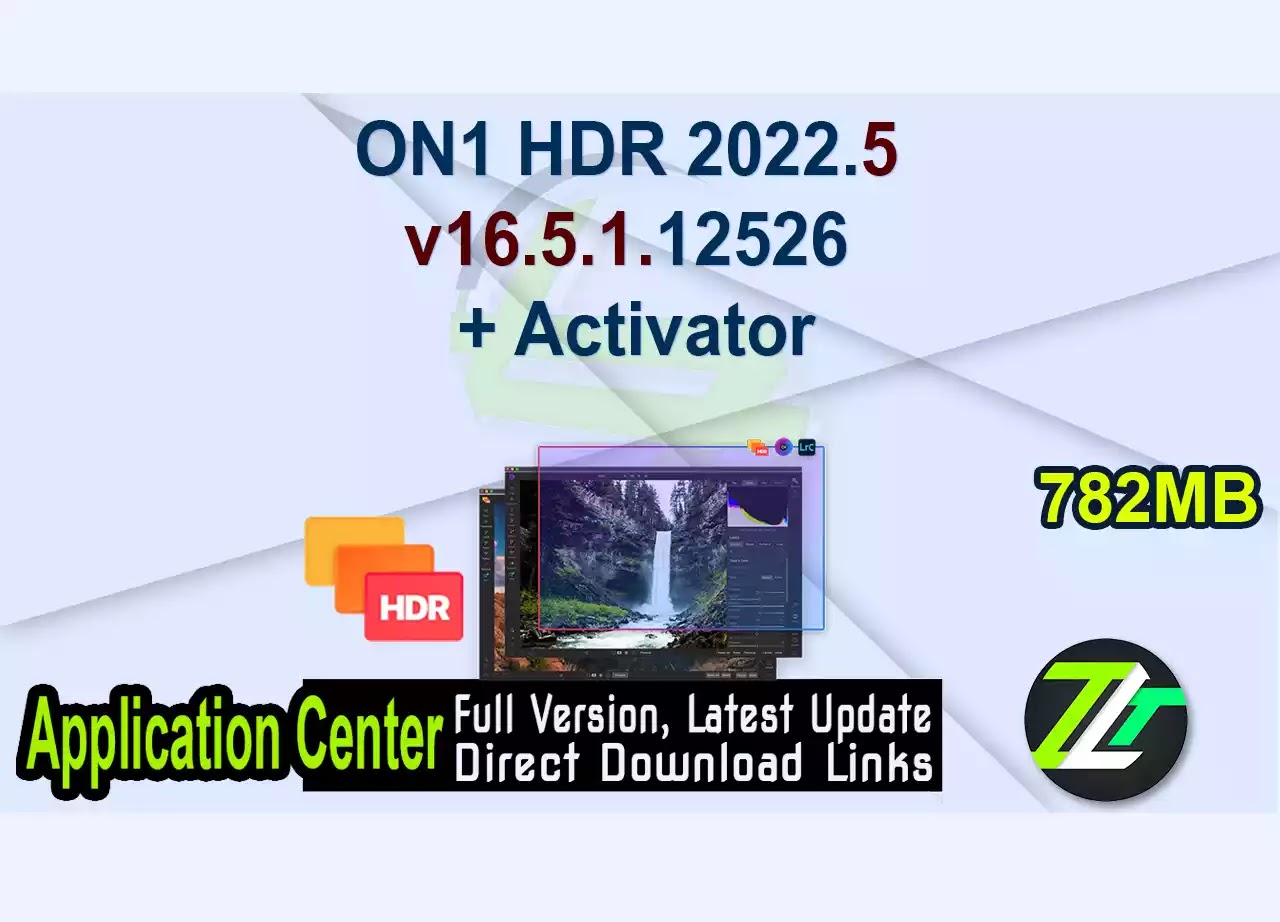 ON1 HDR 2022.5 v16.5.1.12526 + Activator