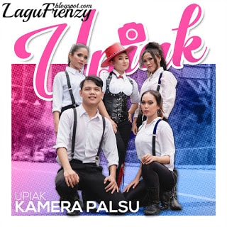 Download Lagu Upiak - Kamera Palsu