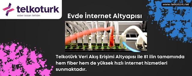 Evde İnternet Altyapısı Telkotürk