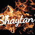 Who is Shaytan?