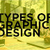 Types of Graphic Design, Have You Found Out? Click here!