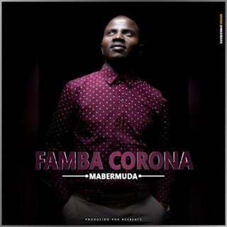 Mabermuda - Famba Corona (Download) mp3