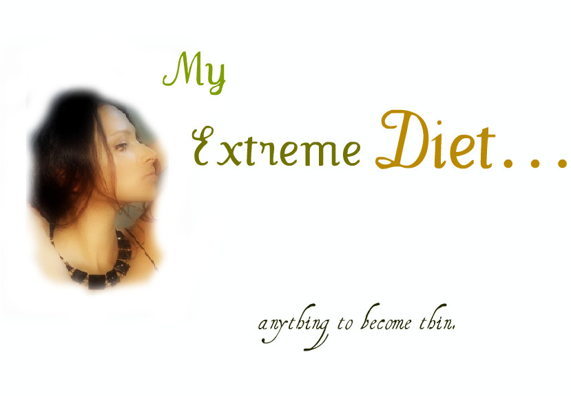 *Carla's EXTREME Diet plan
