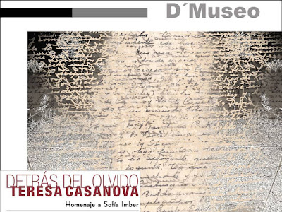 Detrás del Olvido de Teresa Casanova en Galería D'Museo, en Los Galpones.