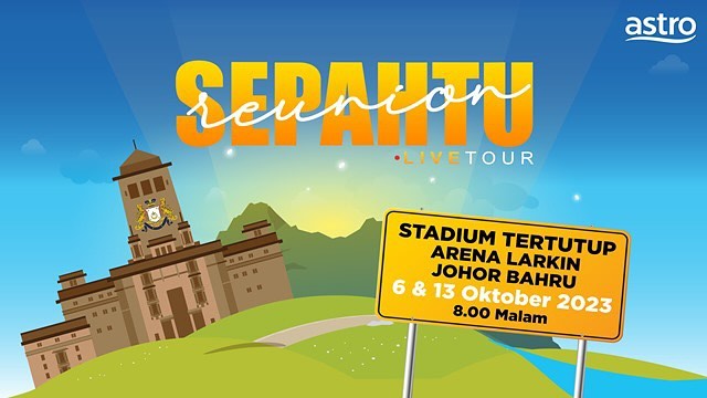 Sepahtu Reunion Live TOUR  2023 - Stadium Tertutup Arena Larkin, Johor Bahru