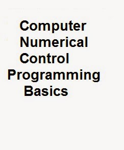 Computer Numerical Control Programming