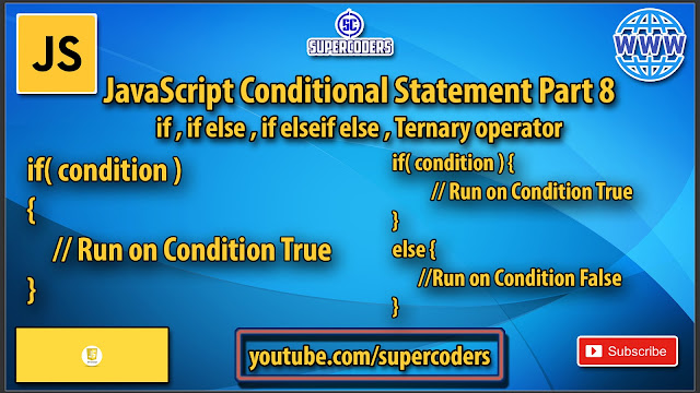 JavaScript Conditional Statement Tutorial Part 8 | if,if else,if else if else,Ternary Operator