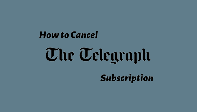How to Cancel Telegraph Subscription in 4 Ways