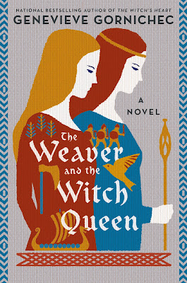 book cover of historical fantasy novel The Weaver and the Witch Queen by Genevieve Gornichec