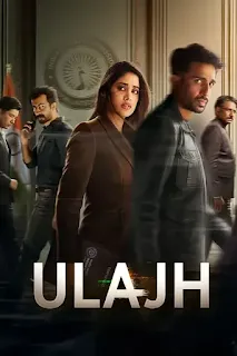 Ulajh (2024) Movie Download