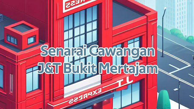 Senarai Cawangan J&T Bukit Mertajam