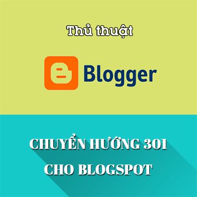 Cách chuyển hướng Redirect 301 trong Blogspot
