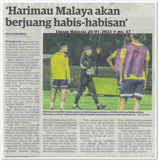 Harimau Malaya akan berjuang habis-habisan  | Keratan akhbar Utusan Malaysia 20 Januari 2024