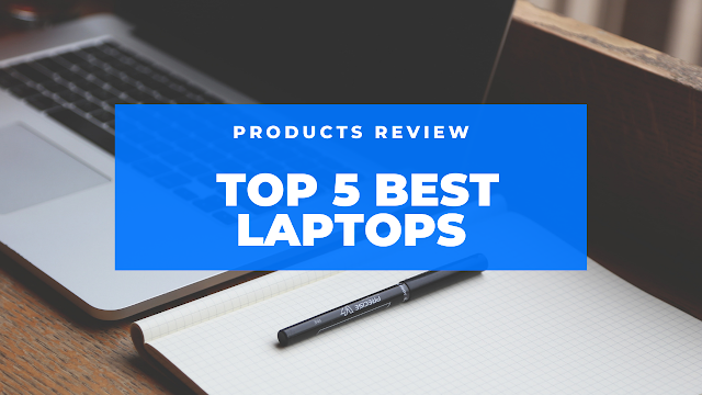 New Top 5 Best Laptops of 2021 (Products Review)