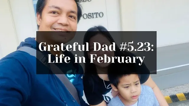 Grateful Dad Life in February