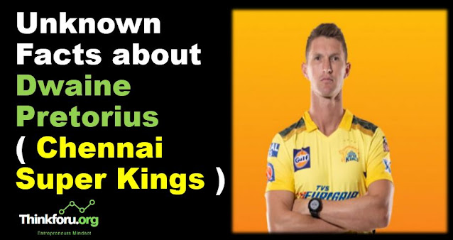 Cover Image of 20 Unknown Facts about Dwaine Pretorius South African cricketer ( Chennai Super Kings ) in Indian premier league