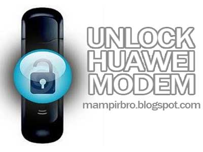 Cara Unlock Modem Huawei - xx**MampirBro**xx