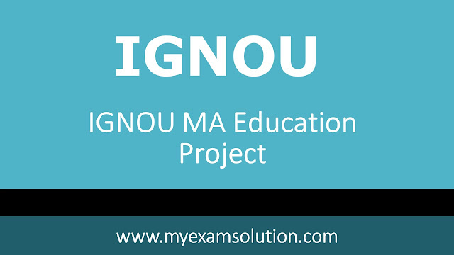 ignou ma education admission 2020, ignou ma in education admission 2021, ignou ma education dissertation handbook, ignou ma education dissertation sample, ignou ma education study material pdf, ma education project topics, ignou ma education syllabus, ignou project synopsis sample pdf