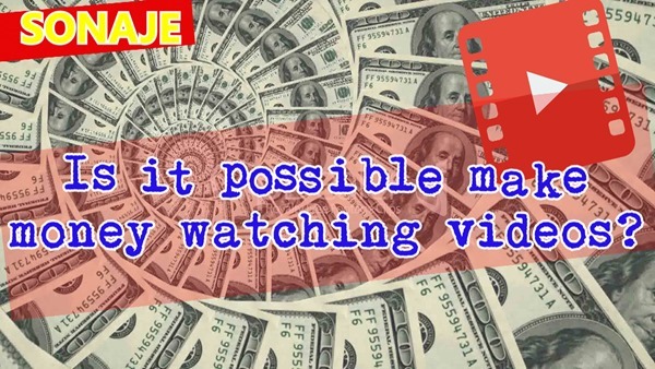 is it possible make money watching videos