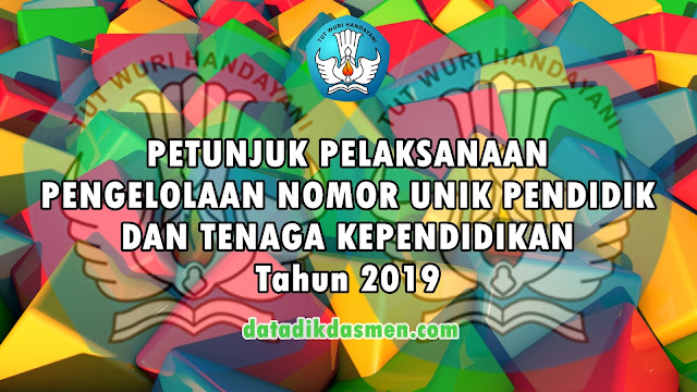 Unduh PDF Juklak / Juknis Pengelolaan NUPTK Tahun 2019