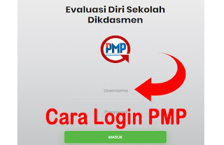 Cara Login PMP Siswa, Guru, Komite Sekolah dan Kepala Sekolah