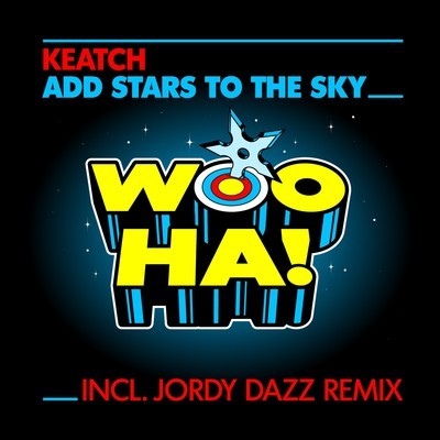 Keatch - Add Stars To The Sky