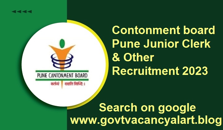 Contonment board Pune Junior Clerk & Other Recruitment 2023