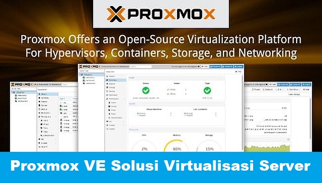 Proxmox VE Solusi Virtualisasi Server Yang Handal
