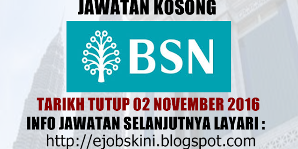 Jawatan Kosong Bank Simpanan Nasional (BSN) - 02 November 2016
