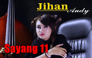 Download Lagu Jihan Audy - Sayang 11 Mp3 (Dangdut Koplo 2018),Jihan Audy, Dangdut Koplo, 2018, 