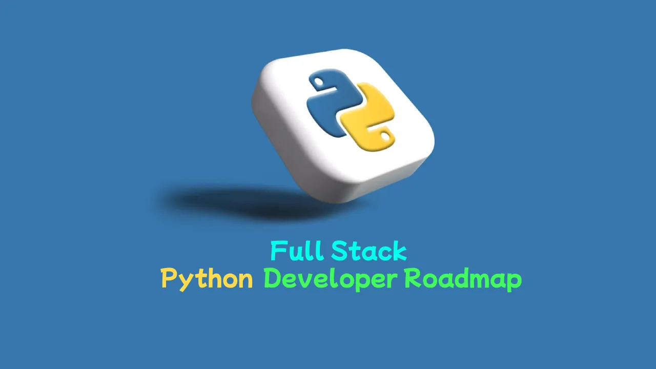 full-stack-python-developer-roadmap