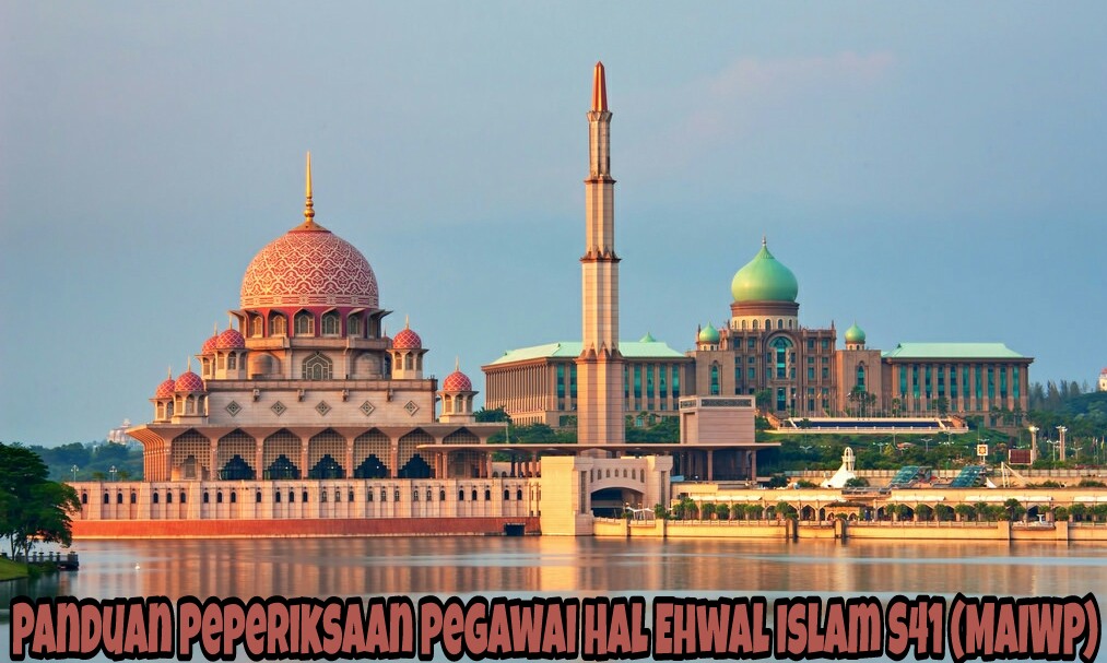 Panduan Peperiksaan Pegawai Hal Ehwal Islam S41 (MAIWP) - SPA