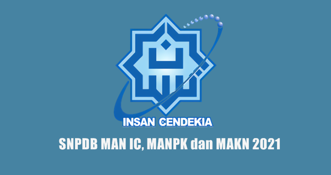 Pengumuman Kelulusan Peserta Didik Baru MAN IC, MANPK dan MAKN pada