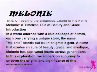 meaning of the name "MELONIE"