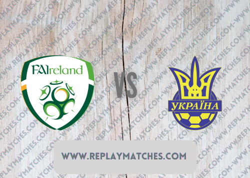 Republic of Ireland vs Ukraine Highlights 08 June 2022