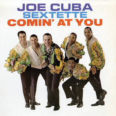 1965 The Joe Cuba Sextette - Comin' At You