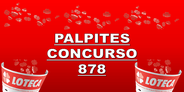 Palpites loteca 878 – prêmio R$ 300 mil reais