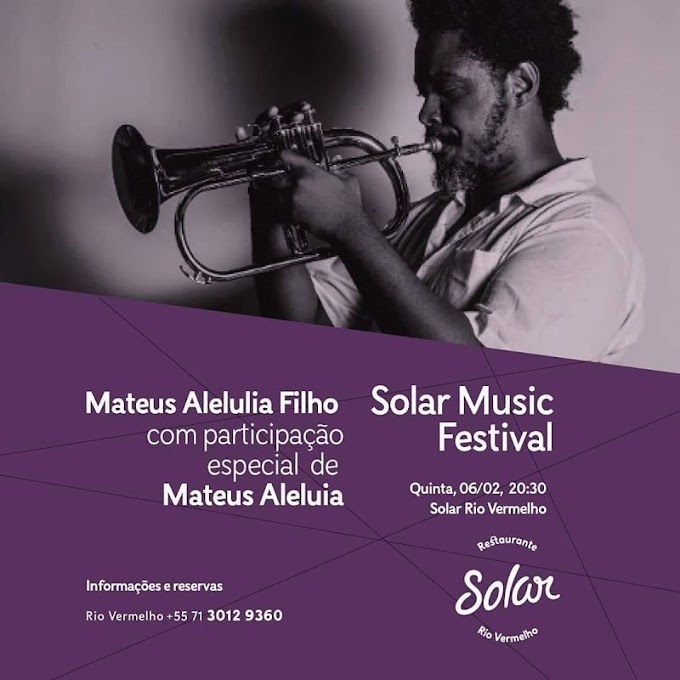 Solar Music festival apresenta Mateus Aleluia Filho com participação de Mateus Aleluia 