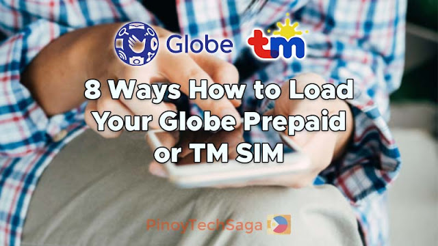 How to Load Your Globe Prepaid or TM SIM in 8 Ways