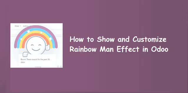 How to Show and Customize Rainbow Man Effect in Odoo