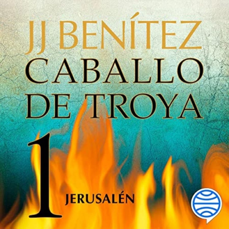 Portada del audiolibro CABALLO DE TROYA #1. Jerusalén de JJ Benítez
