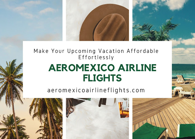 Aeromexico Airline Flights