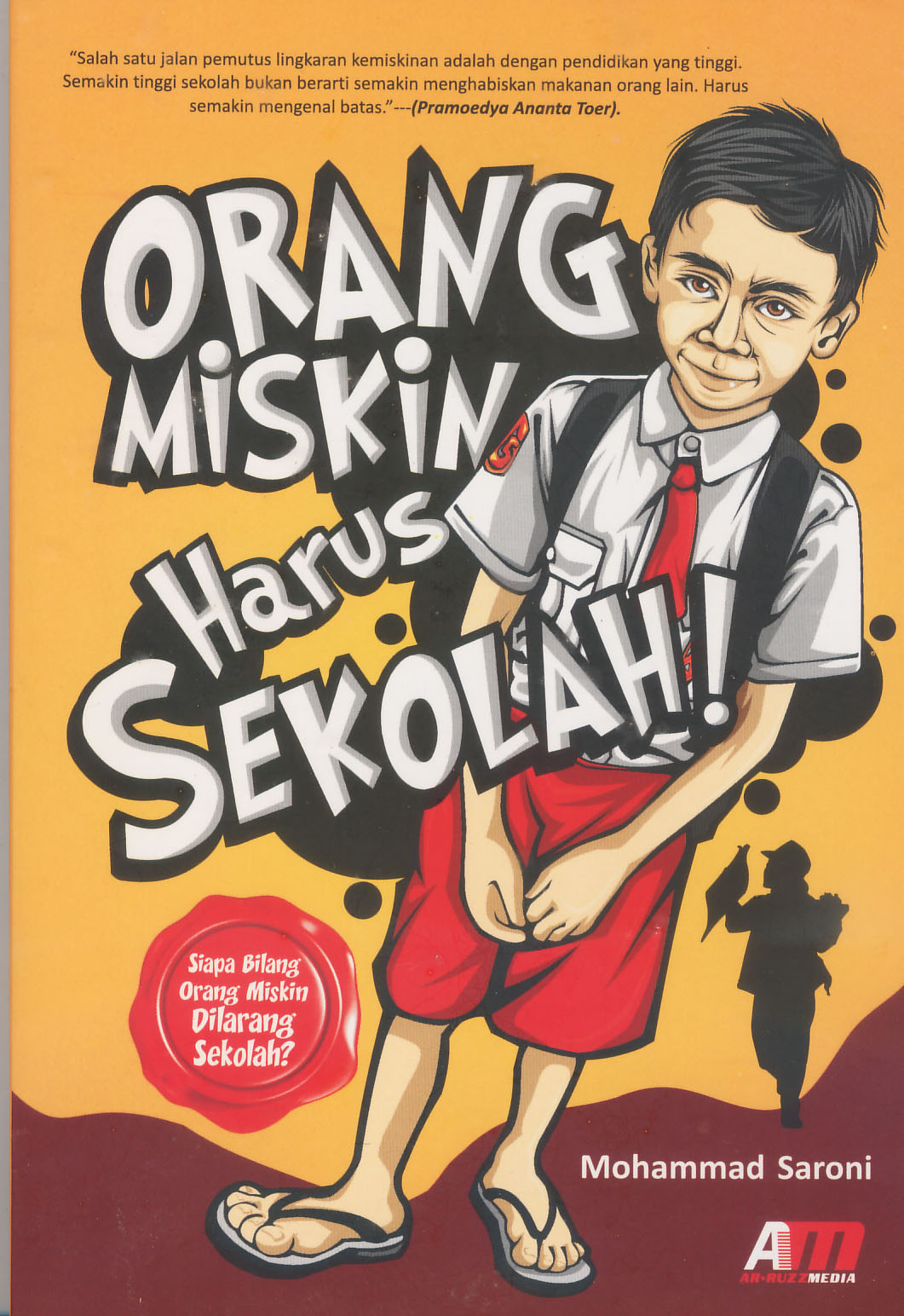 Kafe Guru: ORANG MISKIN HARUS SEKOLAH